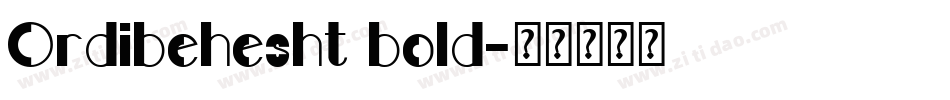 Ordibehesht bold字体转换